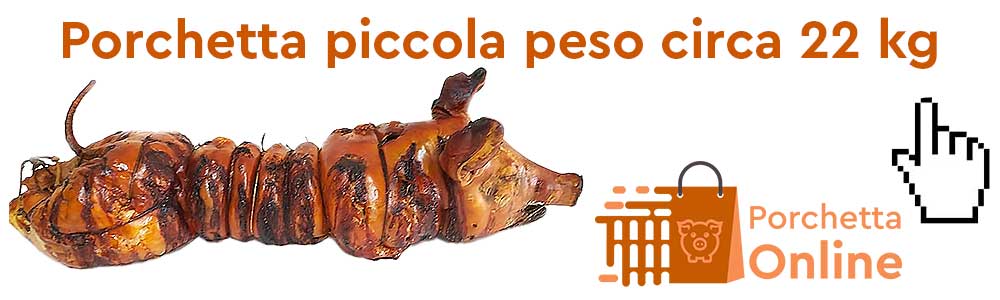 Porchetta intera piccola 22 Kg circa 3 La porchetta piccola: la scelta perfetta per eventi con un tocco di tradizione La porchetta piccola, dal peso di 22-24 kg, rappresenta un’opzione ideale per eventi intimi come rinfreschi, comunioni o feste